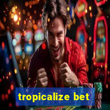 tropicalize bet